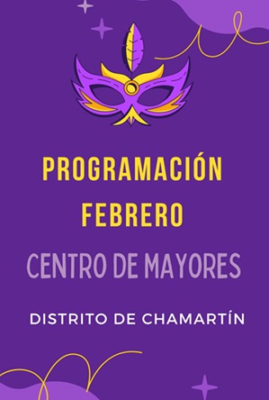Programación actividades febrero 2024 Centro de Mayores Distrito de Chamartín